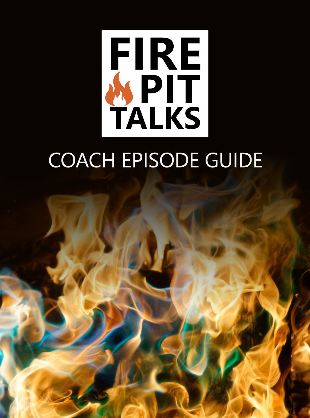 FIRE PIT TALKS coach guide