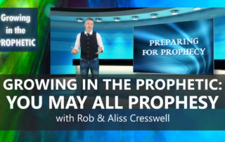 Growing in the Prophetic: Episode One
