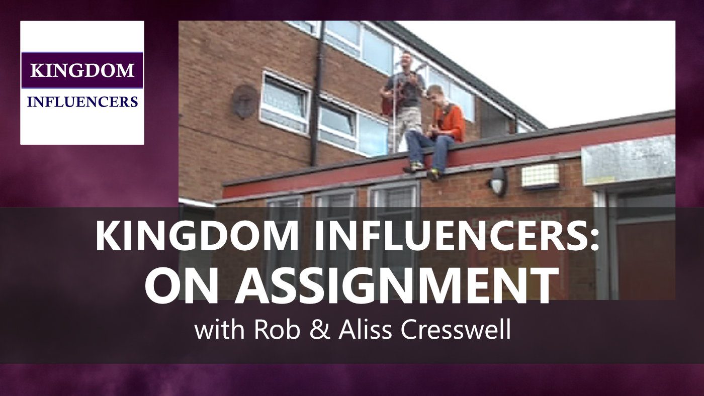 KINGDOM INFLUENCERS: On Assignment