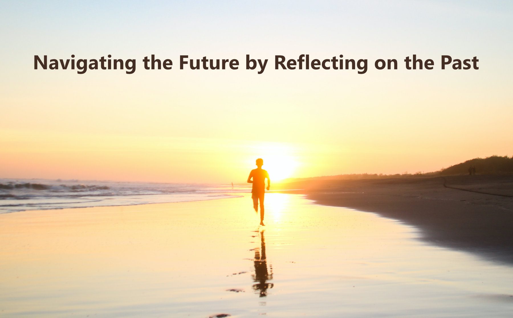 reflecting-on-the-past-to navigate-the-future2 reflecting on the past to navigate the future