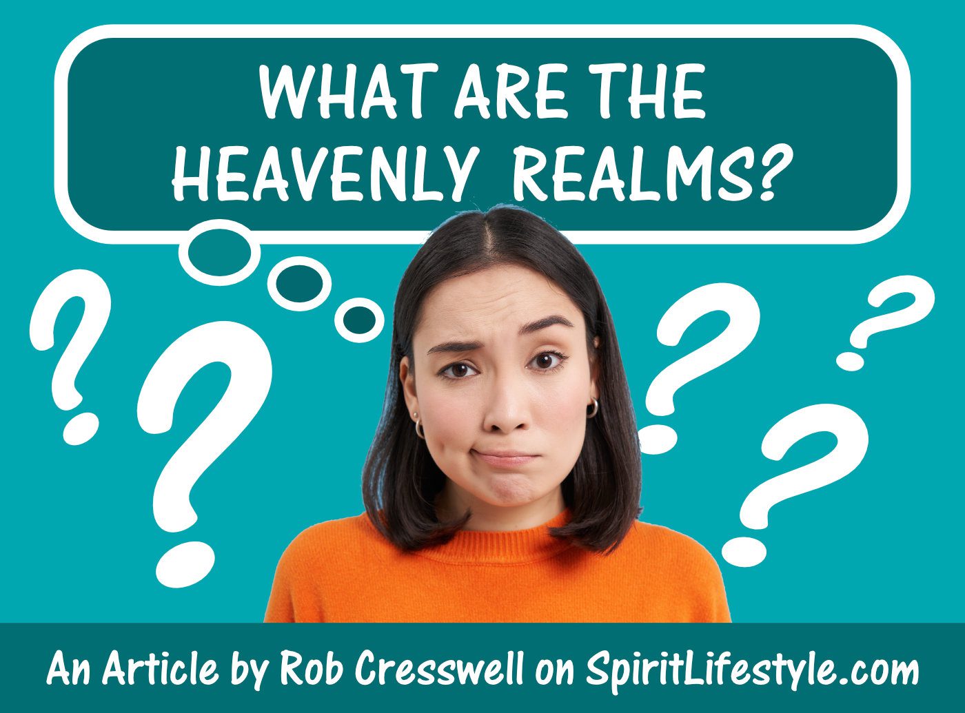 WHAT ARE THE HEAVENLY REALMS